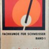 Fachkunde für Schweißer Band 1 Grundausbildung 1987