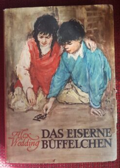 Das eiserne Büffelchen - Alex Wedding !!SAMMLERRARITÄT!!