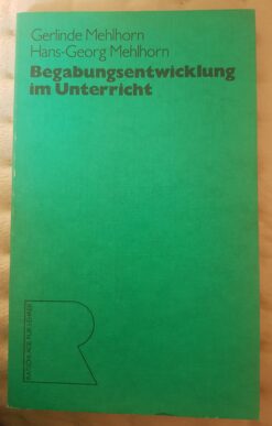Begabungsentwicklung im Unterricht - Ratschläge für Lehrer