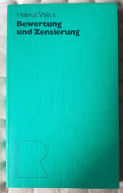 Bewertung und Zensierung - Ratschläge für den Lehrer