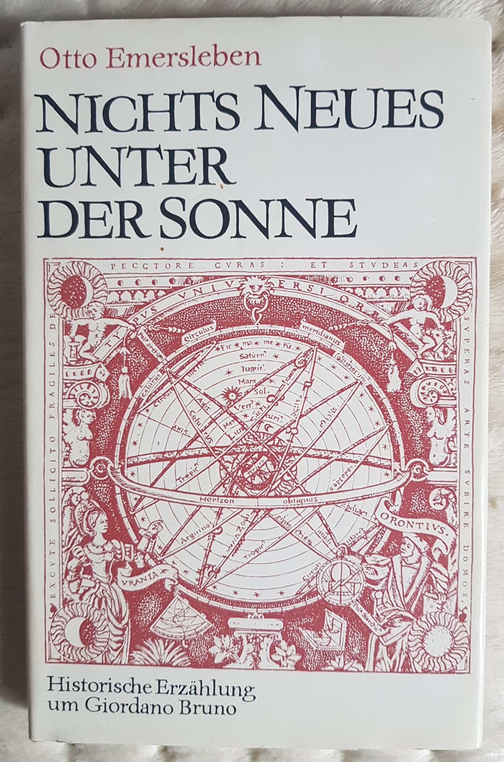 Nichts Neues unter der Sonne - Historische Erzählung um Giordano Bruno