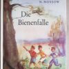 DIE BIENENFALLE - N. NOSSOW