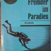 Fremder im Paradies - Wolfgang Schreyer