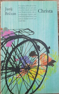 Christa Die Geschichte eines jungen Mädchens - Jurij Brezan
