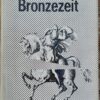 Bronzezeit — Hermann Kant · Erstausgabe Rütten & Loening 1986 · DDR-Satire