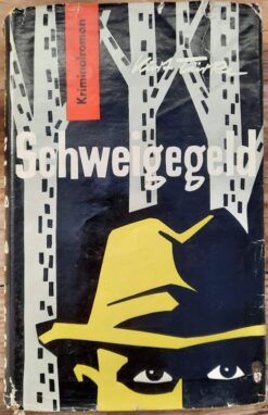 Schweigegeld - Kurt Türke Kriminalroman inkl. Papierschutzumschlag Werner Klemke