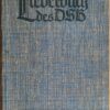 Liederbuch des Deutschen Sängerbundes für Männerchor AUSWAHLBAND aus den in den Jahren 1908 (1862) bis 1926 erschienenen vier Einzelbänden DDR 1934