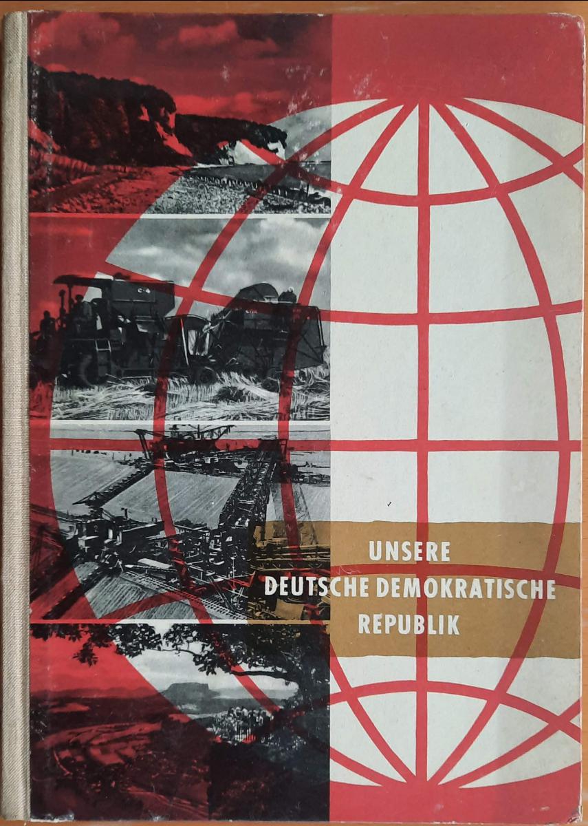 UNSERE DEUTSCHE DEMOKRATISCHE REPUBLIK LEHRBUCH DER ERDKUNDE FÜR DIE 5. KLASSE DDR 1958
