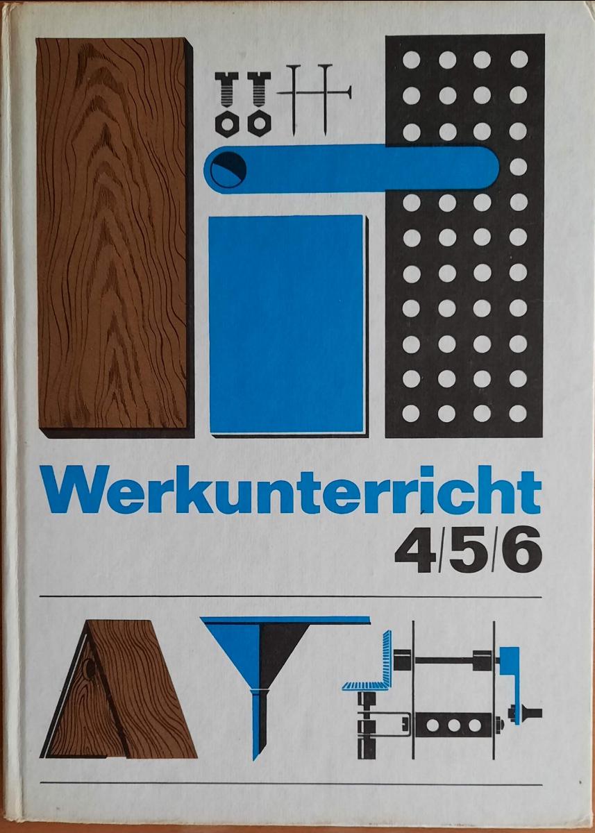Werkunterricht Lehrbuch 4 5 6 DDR 1973
