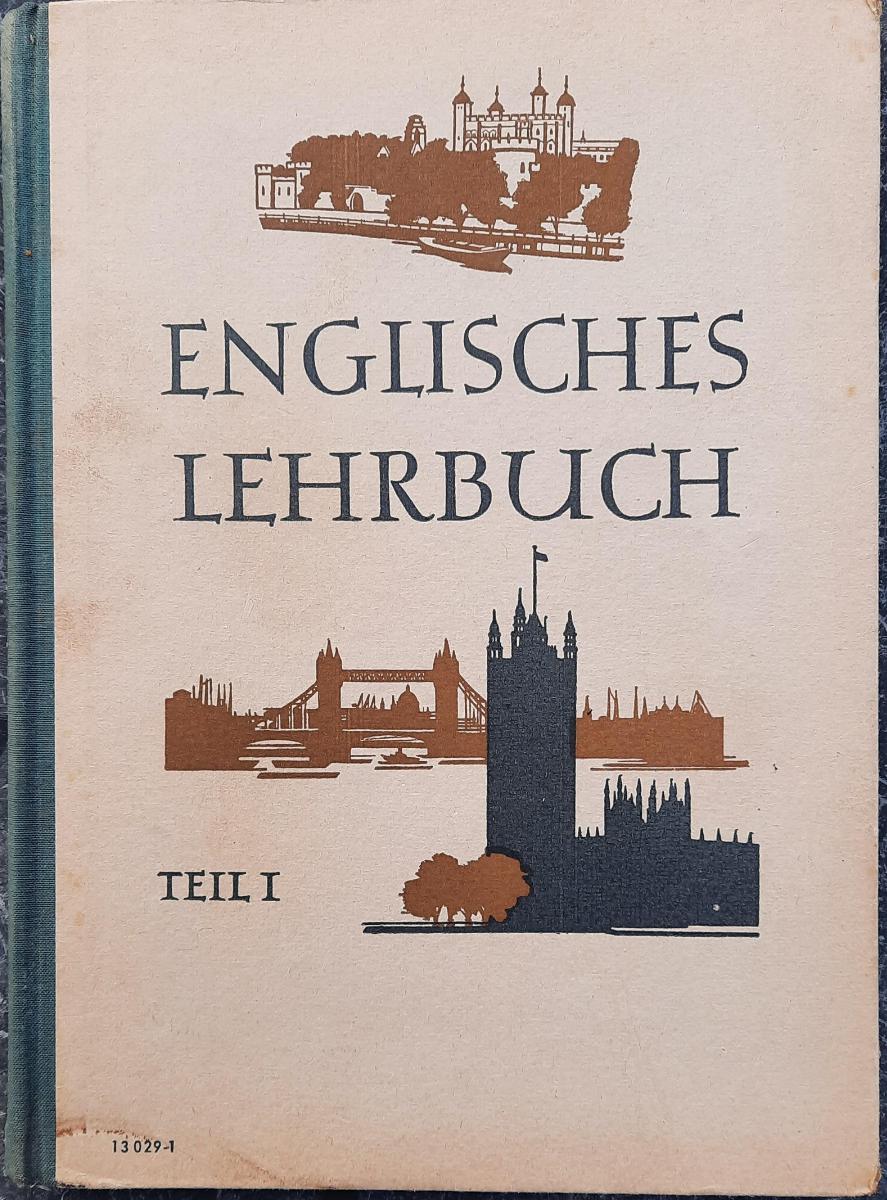 ENGLISCHES LEHRBUCH TEIL I