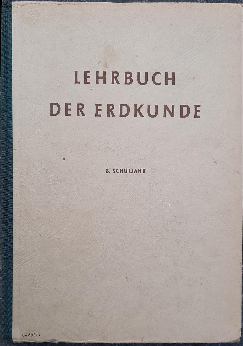 LEHRBUCH DER ERDKUNDE 8. Schuljahr