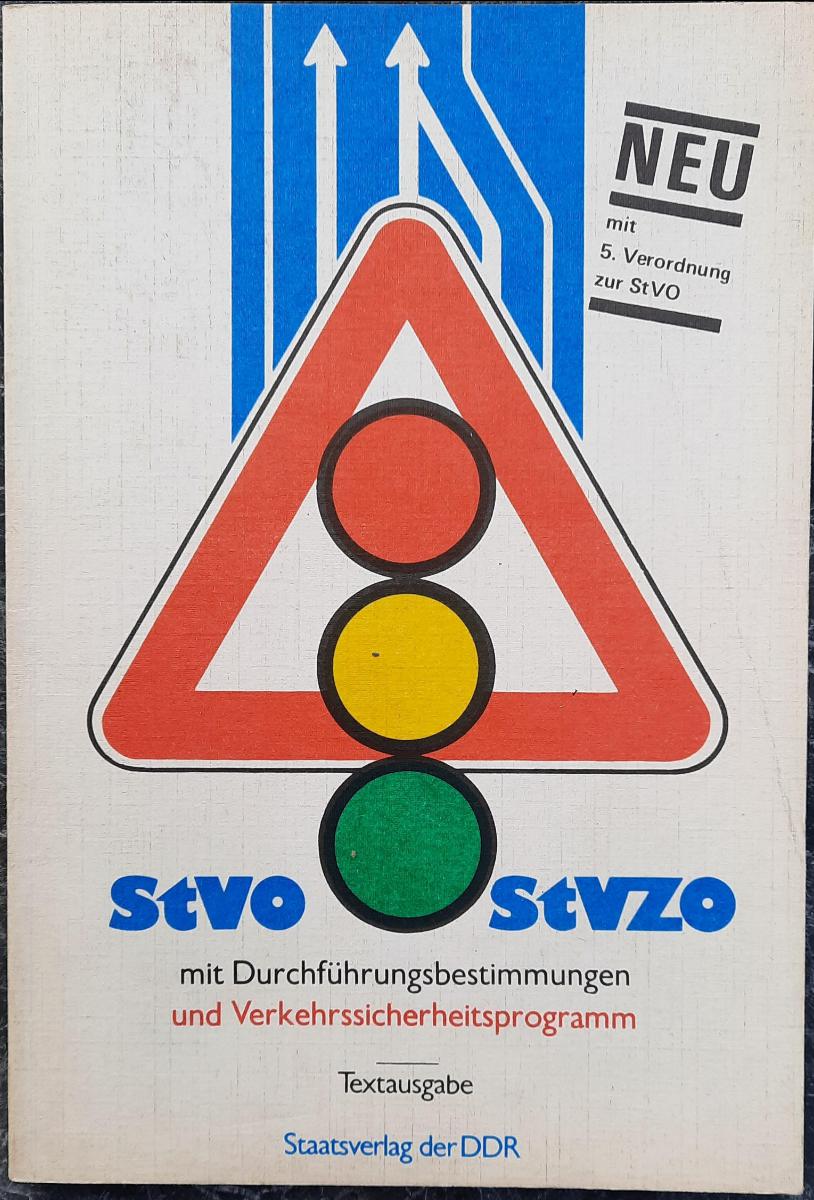 Straßenverkehrs-Ordnung - StVO - und Straßenverkehrs-Zulassungs-Ordnung - StVZO