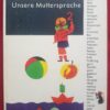 Unsere Muttersprache - Gerhard Dathe, Udo Gieger, Helmut Grau, Dorothea Türk, Ruth von Unruh, Edmund Wendelmuth