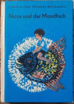 Nicos und der Mondfisch - Carola und Thomas Nicolaous - Trompeterbuch