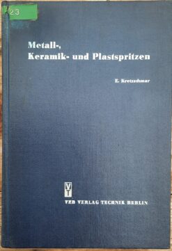 Metall-, Keramik- und Plastspritzen