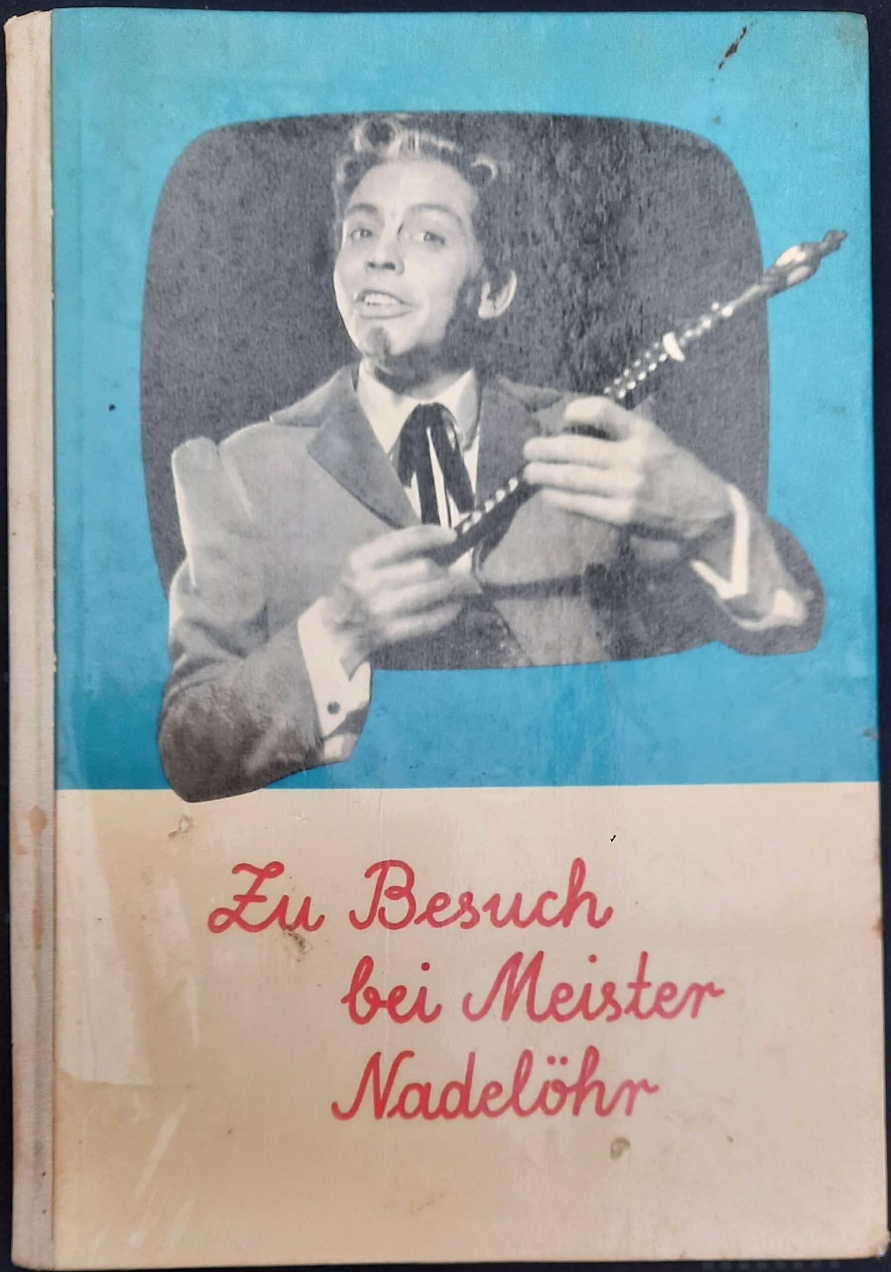 Zu Besuch bei Meister Nadelöhr - Trisch / Krumbach / Richter / Meyer-Rey / Schultz-Debowski