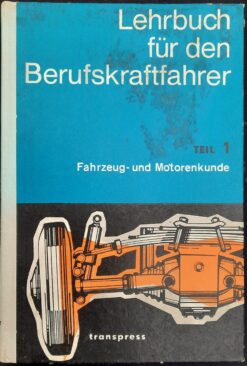 Lehrbuch für den Berufskraftfahrer - Teil 1