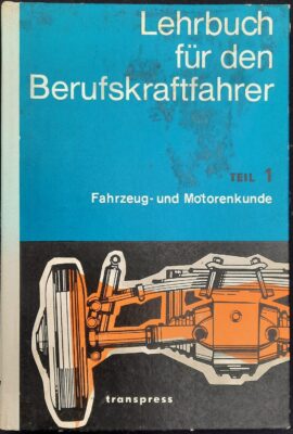Lehrbuch für den Berufskraftfahrer - Teil 1