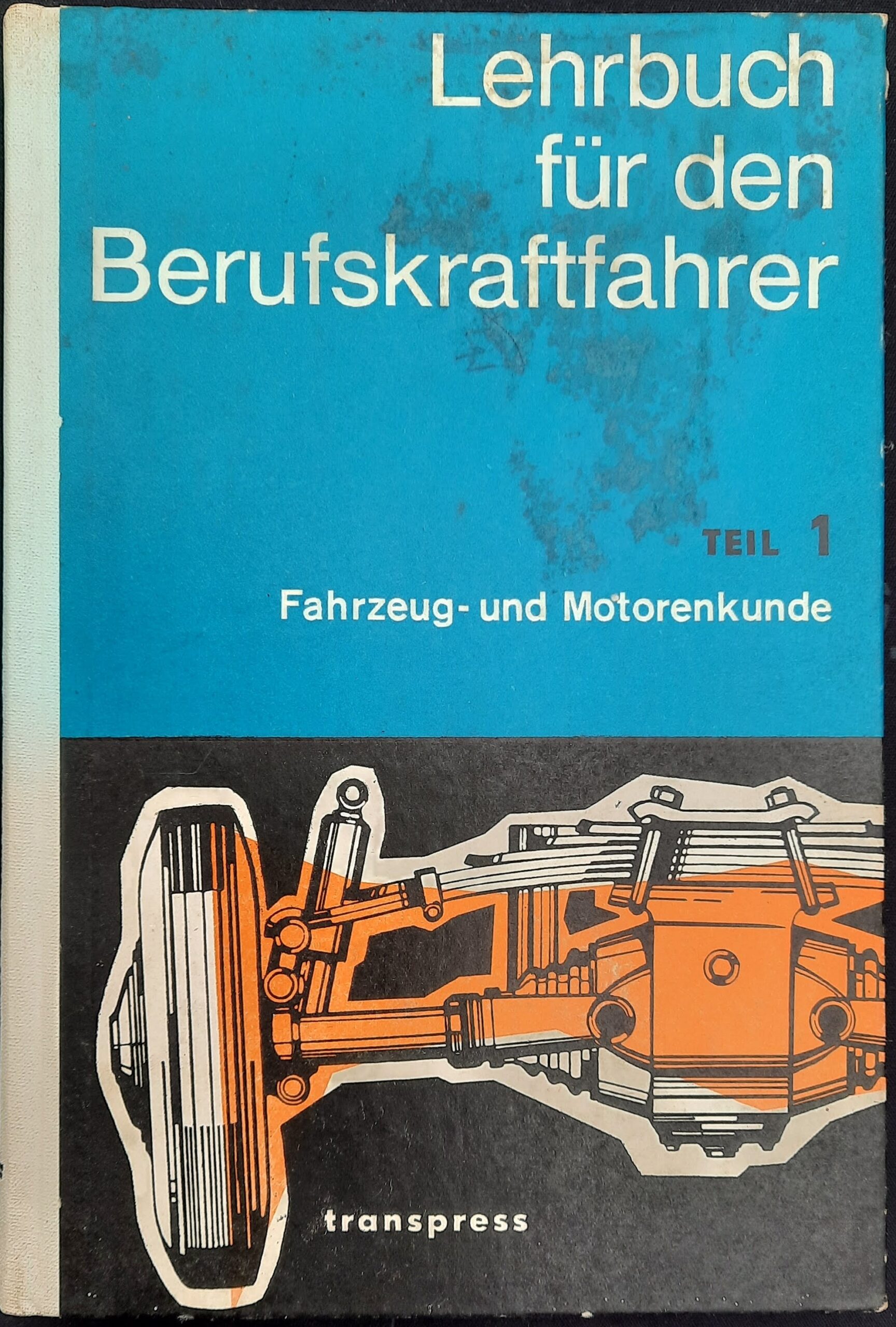 Lehrbuch für den Berufskraftfahrer - Teil 1