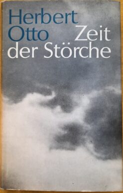 Zeit der Störche - von Herbert Otto