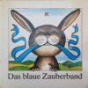 Das blaue Zauberband - sorbisches Märchen