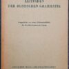 LEITFADEN DER RUSSISCHEN GRAMMATIK Lehrbuch DDR  1956