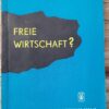 Freie Wirtschaft? Otto Reinhold