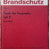 Taktik der Feuerwehr Teil V Grundtaktik