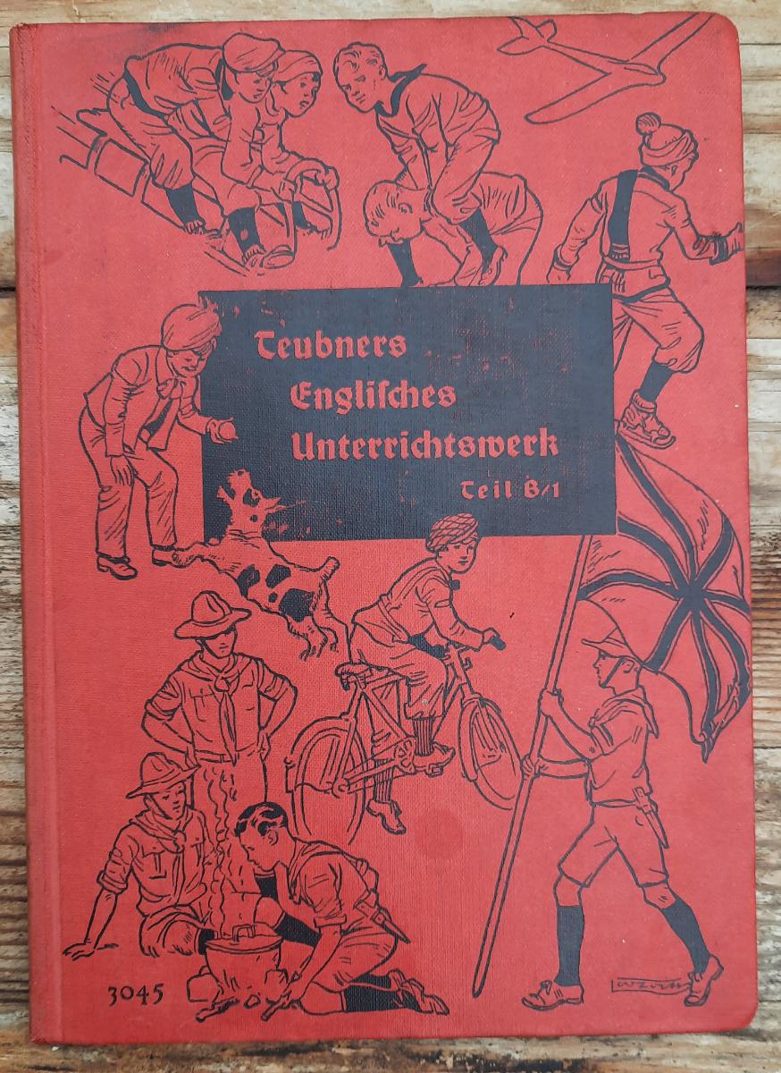 Teubners Englisches Unterrichtswerk Englisch als 1. Fremdsprache  1938
