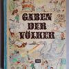 Gaben der Völker - RAR !! SAMMLERSTÜCK