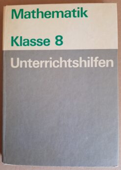 Mathematik Klasse 8 Unterrichtshilfen