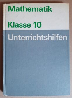Mathematik Klasse 10 Unterrichtshilfen