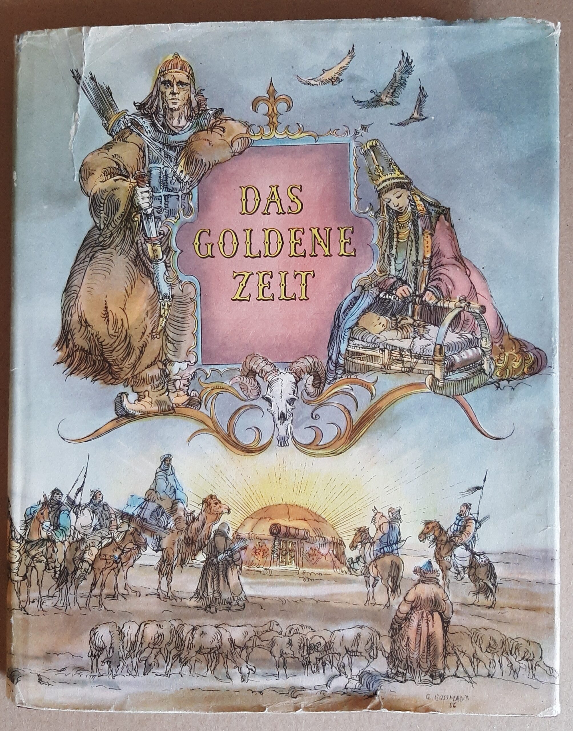 Das Goldene Zelt - Kasachische Volksepen und Märchen !!SAMMLERRARITÄT!! Erstausgabe