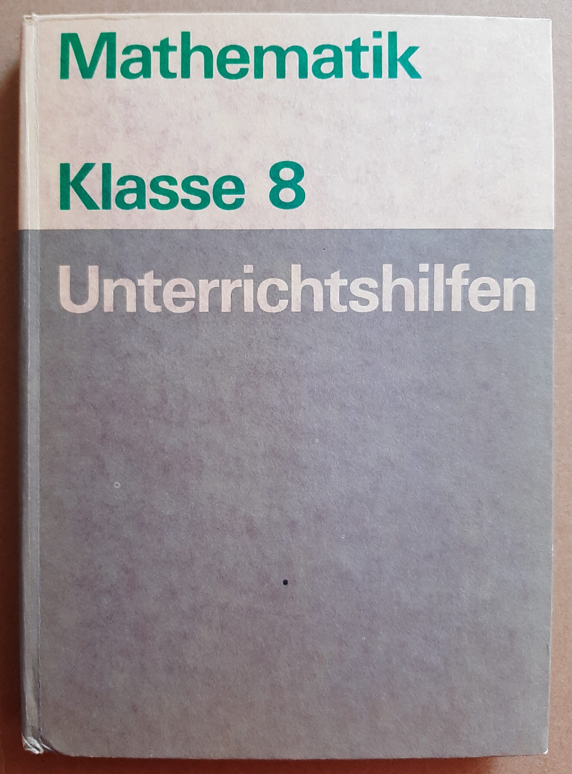 Mathematik Klasse 8 Unterrichtshilfen