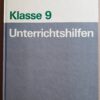Unterrichtshilfen - Hans Bock, Peter Borneleit, Elke Germann, Peter Göthner, Claus Peter Helmholz, Siegfried Schneider, Udo Winkler, Petra Woithe, Gerlinde Wußing