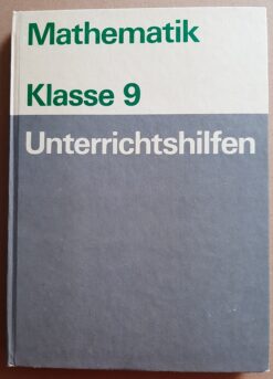 Mathematik Klasse 9 Unterrichtshilfen