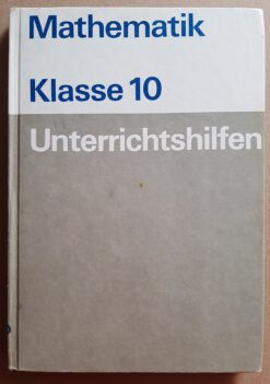 Mathematik Klasse 10 Unterrichtshilfen