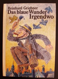 Das blaue Wunder Irgendwo