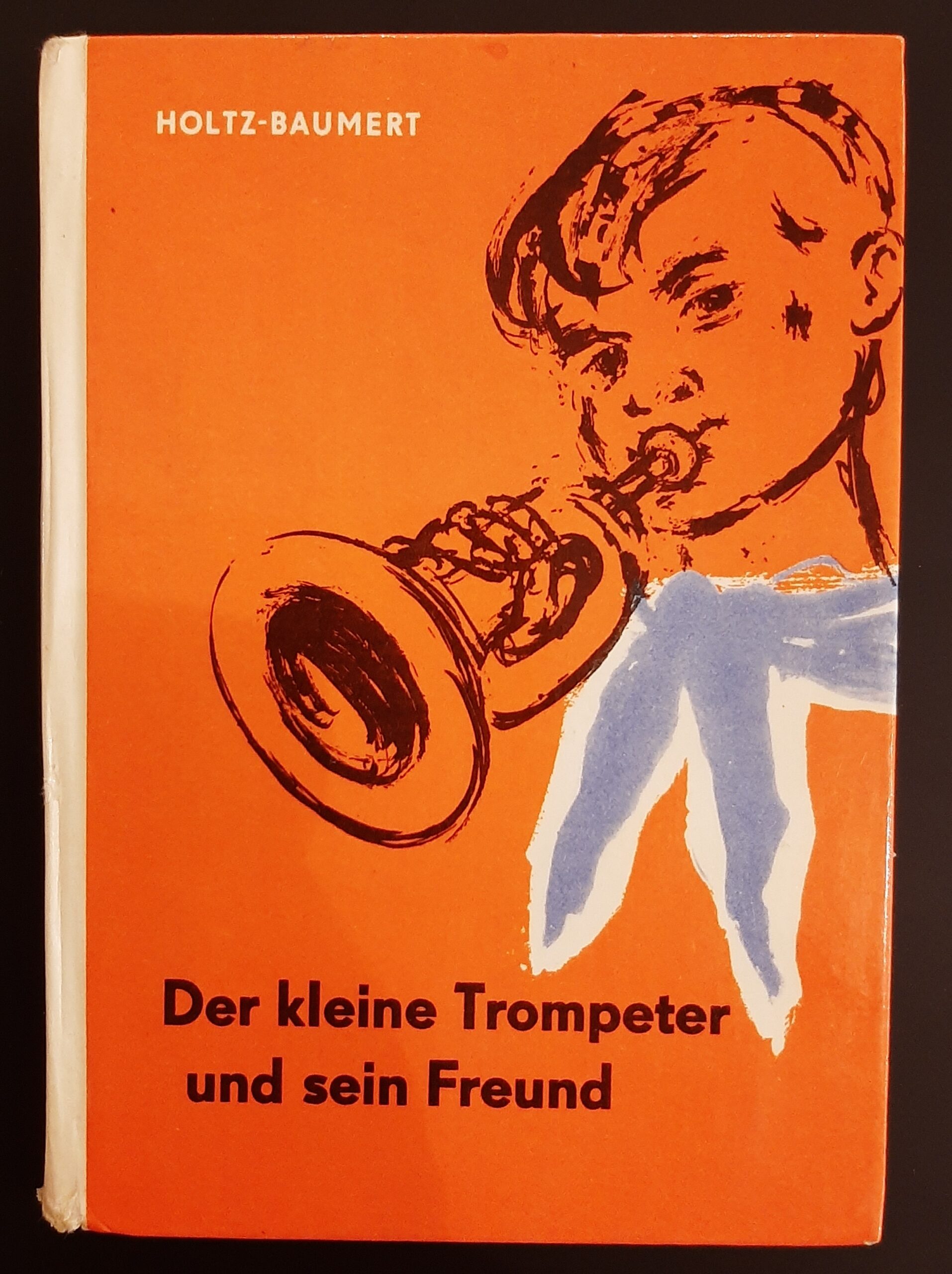 Der kleine Trompeter und sein Freund !!SAMMLERRARITÄT!! ~ERSTAUSGABE~ !!ERSTAUFLAGE 1959!!