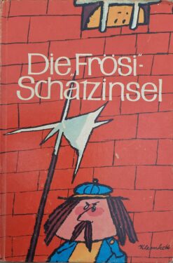 Frösi Schatzinsel Werner Klemke ua.