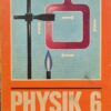 PHYSIK Lehrbuch für Klasse 6 1985 Lehrbuch DDR