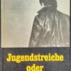 Jugendstreiche oder Rowdytum?