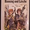 Hanning und Lösche - Liesel Riefstahl