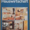 Unser Merkbuch Hauswirtschaft für Hilfsschulen Klassen 7 und 8 !!SAMMLERRARITÄT!!