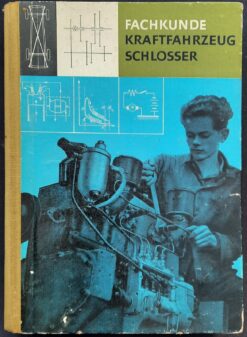 Fachkunde Kraftfahrzeugschlosser DDR 1962