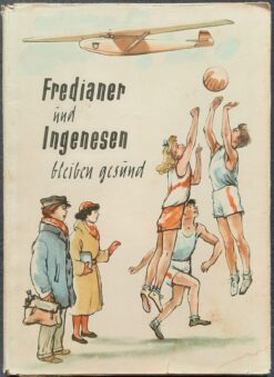 Fredianer und Ingenesen bleiben gesund Willy Steiger